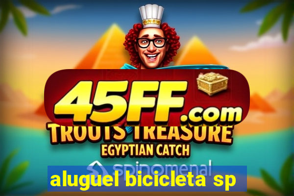 aluguel bicicleta sp